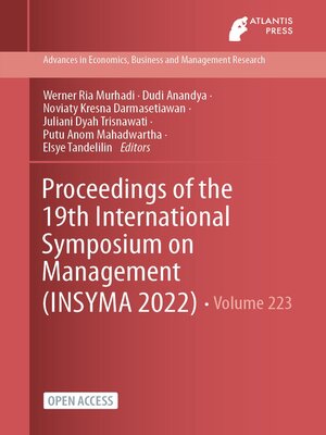 cover image of Proceedings of the 19th International Symposium on Management (INSYMA 2022)